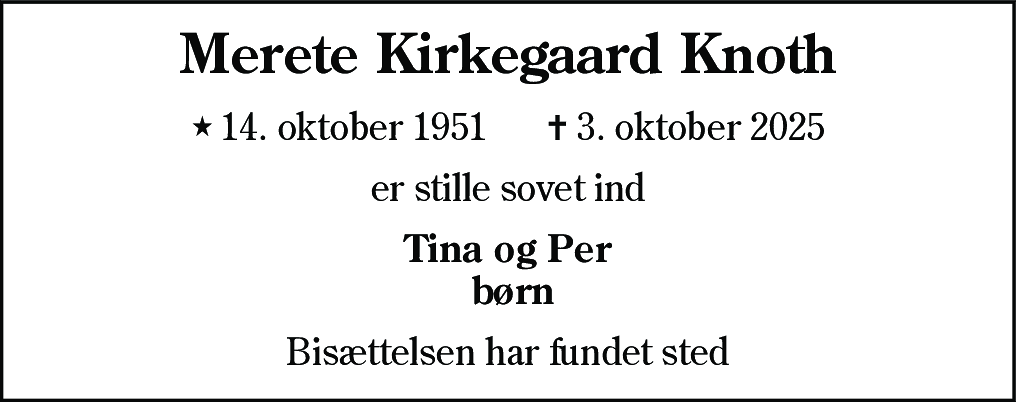 Dødsannonce for Merete Kirkegaard Knoth