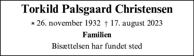 Dødsannonce for Torkild Palsgaard Christensen
