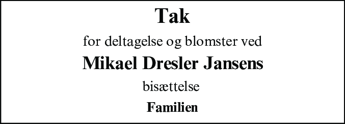 Dødsannonce for Mikael Dresler Jansen
