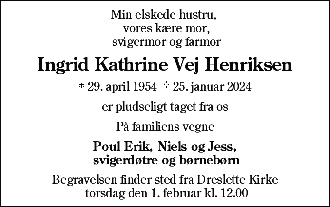 Dødsannonce for Ingrid Kathrine Vej Henriksen