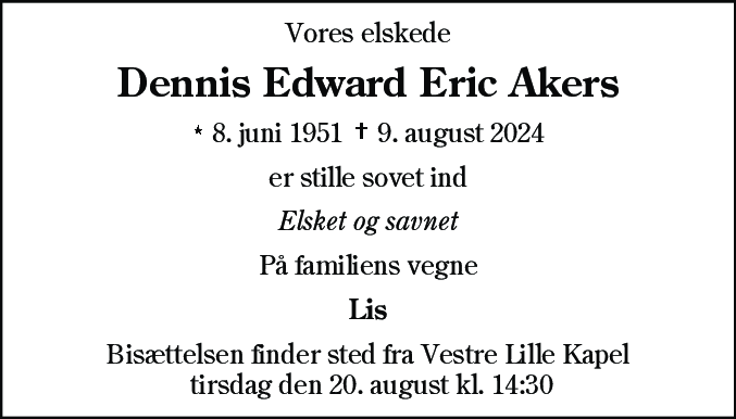 Dødsannonce for Dennis Edward Eric Akers