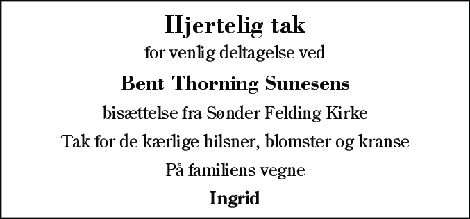Dødsannonce for Bent Thorning Sunesen