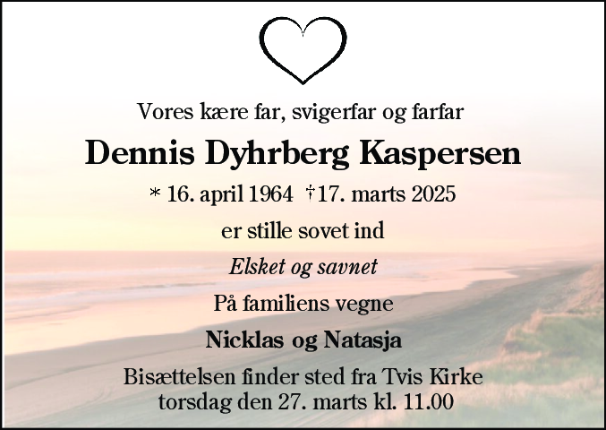 Dødsannonce for Dennis Dyhrberg Kaspersen