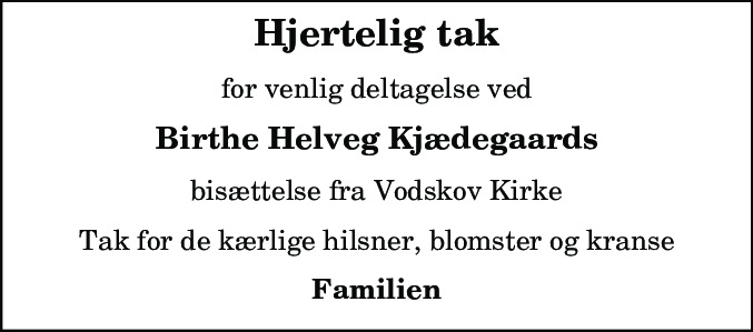 Dødsannonce for Birthe Helveg Kjædegaard