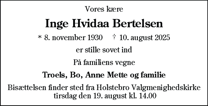Dødsannonce for Inge Hvidaa Bertelsen