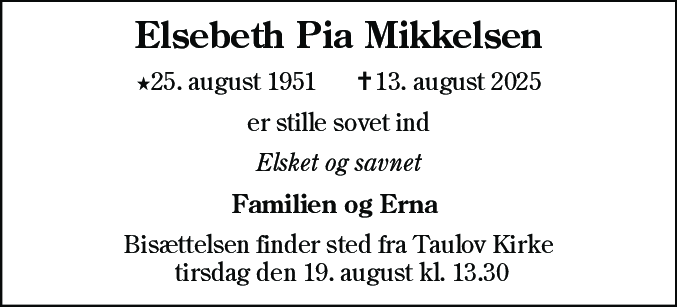 Dødsannonce for Elsebeth Pia Mikkelsen