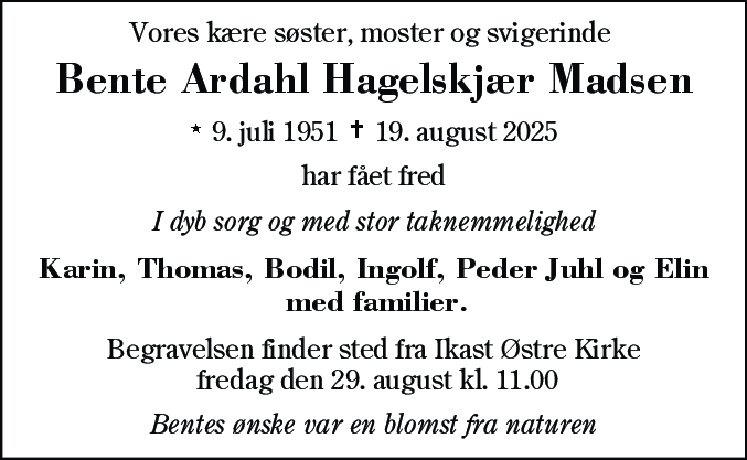 Dødsannonce for Bente Ardahl Hagelskjær Madsen