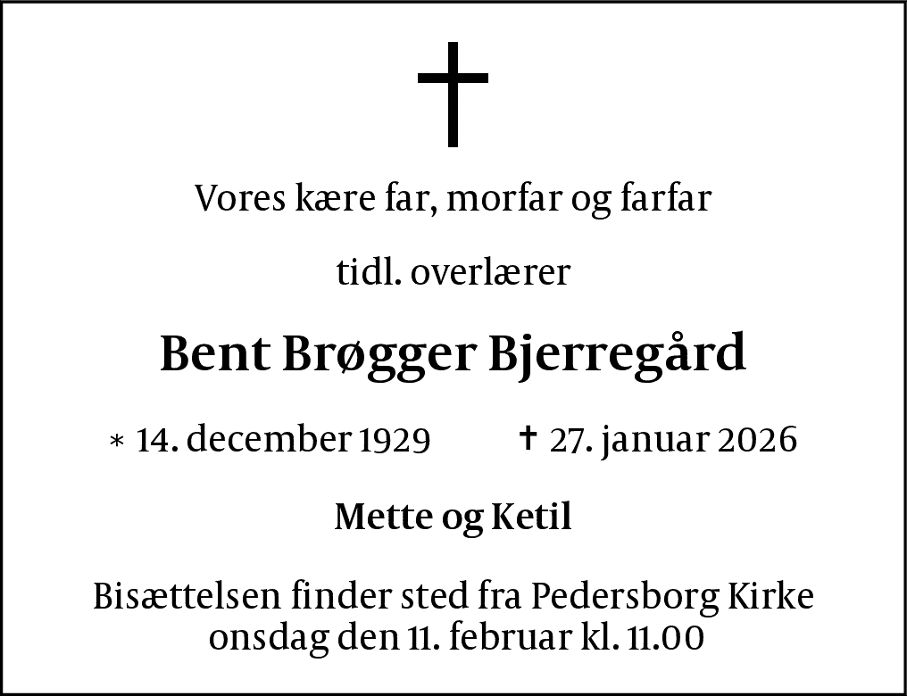 Dødsannonce for Bent Brøgger Bjerregård