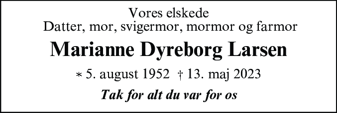 Dødsannonce for Marianne Dyreborg Larsen