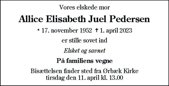 Dødsannonce for Allice Elisabeth Juel Pedersen